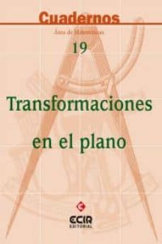 transformaciones en el plano cuaderno n 19-9788470658174