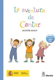 la aventura de cantar (incluye pdf interactivo con las canciones)-montse sanuy simon-9788471126474
