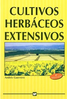 cultivos herbaceos extensivos-andres guerrero-9788471147974