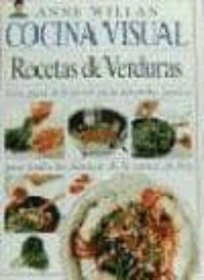 recetas de verduras: cocina visual-anne william-9788471835574