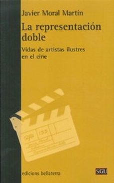 la representacion doble-javier del moral martin-9788472906174