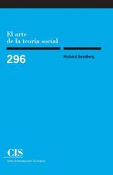 el arte de la teoria social-richard swedberg-9788474766974