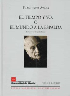el tiempo y yo o el mundo a la espalda-9788475228174