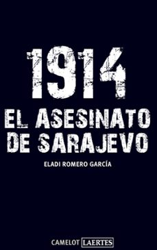 1914. el asesinato de sarajevo (ebook)-eladi romero garcia-9788475848174