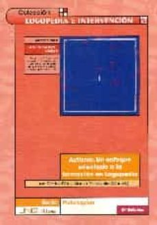 autismo. un enfoque orientado a la formacion en logopedia (2ª ed. )-juan martos perez-marisa perez julia-9788476428474