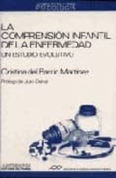 comprension infantil de la enfermedad, la-cristina barrio del martinez-9788476582374