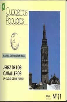 cuadernos populates n. 11 jerez de los caballeros-9788476710074