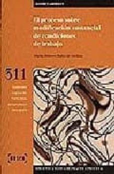 el proceso sobre modificacion sustancial de condiciones de trabaj o (incluye disquete)-maria dolores rubio de medina-9788476767474