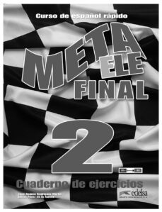 meta ele final 2 (b1 + b2.1, b2.2): curso de español general en 6 niveles-j. r. rodriguez martin-lucas perez de la fuente-9788477117674