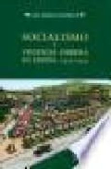 el socialismo y la vivienda obrera en españa (1926-1939): la coop erativa socialista de casas baratas "pablo iglesias"-9788478007974