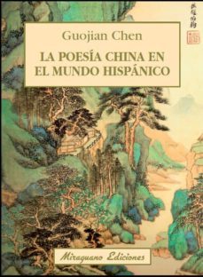 la poesía china en el mundo hispánico-guojian chen-9788478134274
