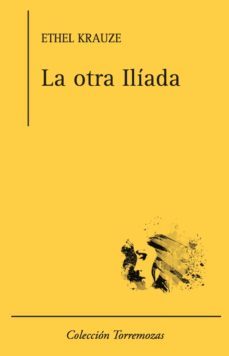 la otra iliada-ethel krauze-9788478396474