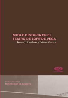 mito e historia en el teatro de lope de vega-9788479089474