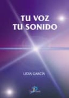 tu voz, tu sonido-lidia garcia-9788479785574