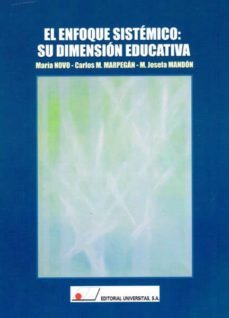 el enfoque sistemico: su dimension educativa-maria novo-carlos m. marpegan-9788479913274