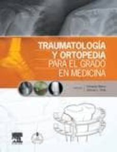 traumatologia y ortopedia para el grado en medicina-9788480866774