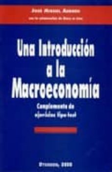 una introduccion a la macroeconomia: complemento de ejercicios ti po-test-9788481556674