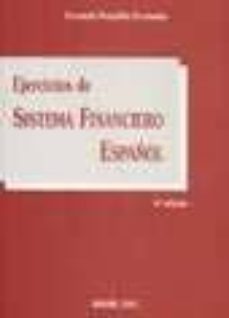ejercicios de sistema financiero español (6ª ed.)-fernando pampillon fernandez-9788481557374