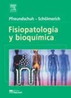 fisiopatologia y bioquimica-michael pfreundschuh-jargen schalmerich-9788481746174