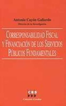 corresponsabilidad fiscal y financiacion de los servicios publico s fundamentales-9788481882674