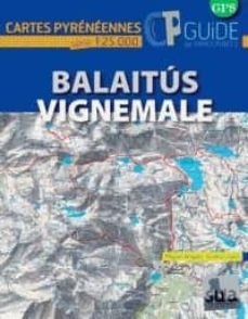 balaitous et vignemale -cartes pyreneennes (escala 1:25000)-miguel angulo-9788482165974