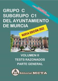 grupo c subgrupo c1 del ayuntamiento de murcia volumen ii-9788482194974