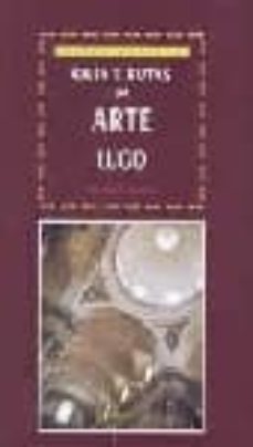 guia e rutas da arte: lugo (vol. iv)-basilio cegarra-9788482883274