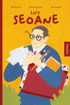 luis seoane (miudiños)-alba de evan-xabier dominguez-bea gregores-9788482896274