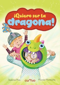 quiero ser la dragona-susana peix cruz-9788482897974