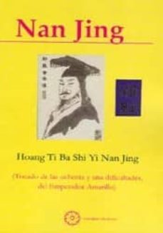 hoang ti ba shi yi nan jing (tratado de las ochenta y una dificul tades, del emperador amarillo)-nan jing-9788483524374