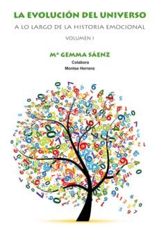 la evolucion del universo: a lo largo de la historia emocial (vol . 1)-maria gemma saenz-9788483529874