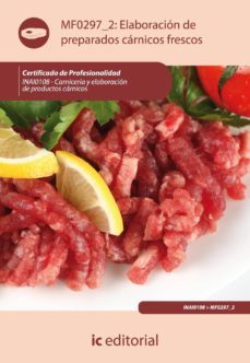 (i.b.d.)elaboracion de preparados carnicos frescos. inai0108 carniceria y elaboracion de productos carnicos-9788483648674