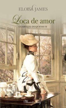 loca de amor: cuarteto duquesas ii-9788483651674
