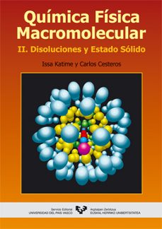 quimica fisica macromolecular (t. ii): soluciones y estado solido-9788483734674