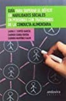 guia para superar el deficit en habilidades sociales en personas con trastornos de la conducta alimenticia-9788484089674