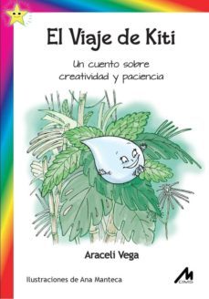 el viaje de kiti. un cuento sobre creatividad y paciencia. (ebook)-araceli vega-9788484112174