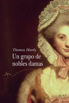 un grupo de nobles damas-thomas hardy-9788484284574