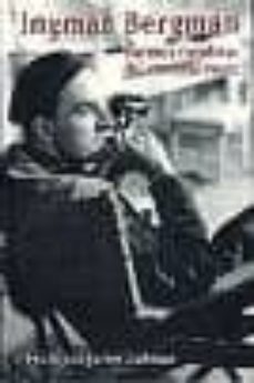 ingmar bergman: fuentes creadoras del cineasta sueco-9788484691174