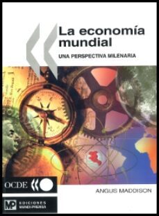 la economia mundial: una perspectiva milenaria-9788484760474