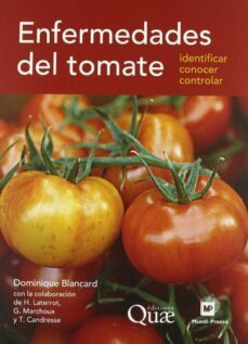 enfermedades del tomate (2ª ed)-dominique blancard-9788484764274