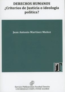 derechos humanos ¿criterios de justidica o ideologia politica?-9788484812074