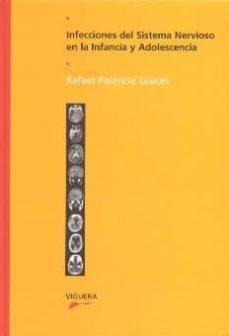 infecciones del sistema nervioso en la infancia y adolescencia-rafael palencia luanes-9788485424474