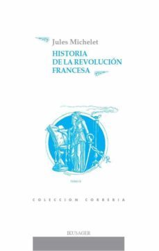 historia de la revolucion francesa tomo ii-jules michelet-9788489213074