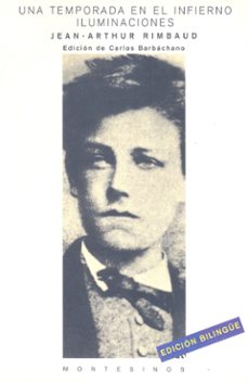 una temporada en el infierno iluminaciones (montesinos)-arthur rimbaud-9788489354074