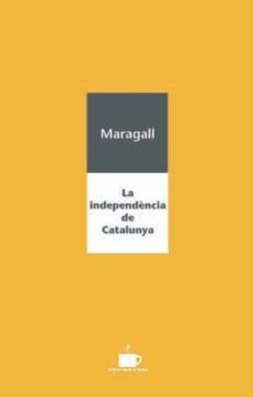 la independencia de catalunya-9788489751774