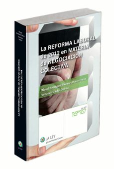 la reforma laboral de 2012 en materia de negociacion colectiva-9788490201374