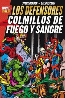 los defensores: colmillos de fuego y sangre-steve gerber-9788490246474