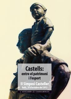 castells: entre el patrimoni i l esport-9788490341674