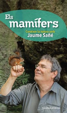 els mamifers: coneixer la natura amb jaume sañe-jaume sañe i pons-9788490348574