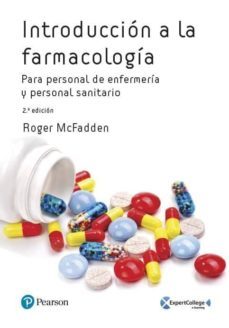 introduccion a la farmacología para personal de enfermeria y pers onal sanitario (2ª ed)-roger mcfadden-9788490356074
